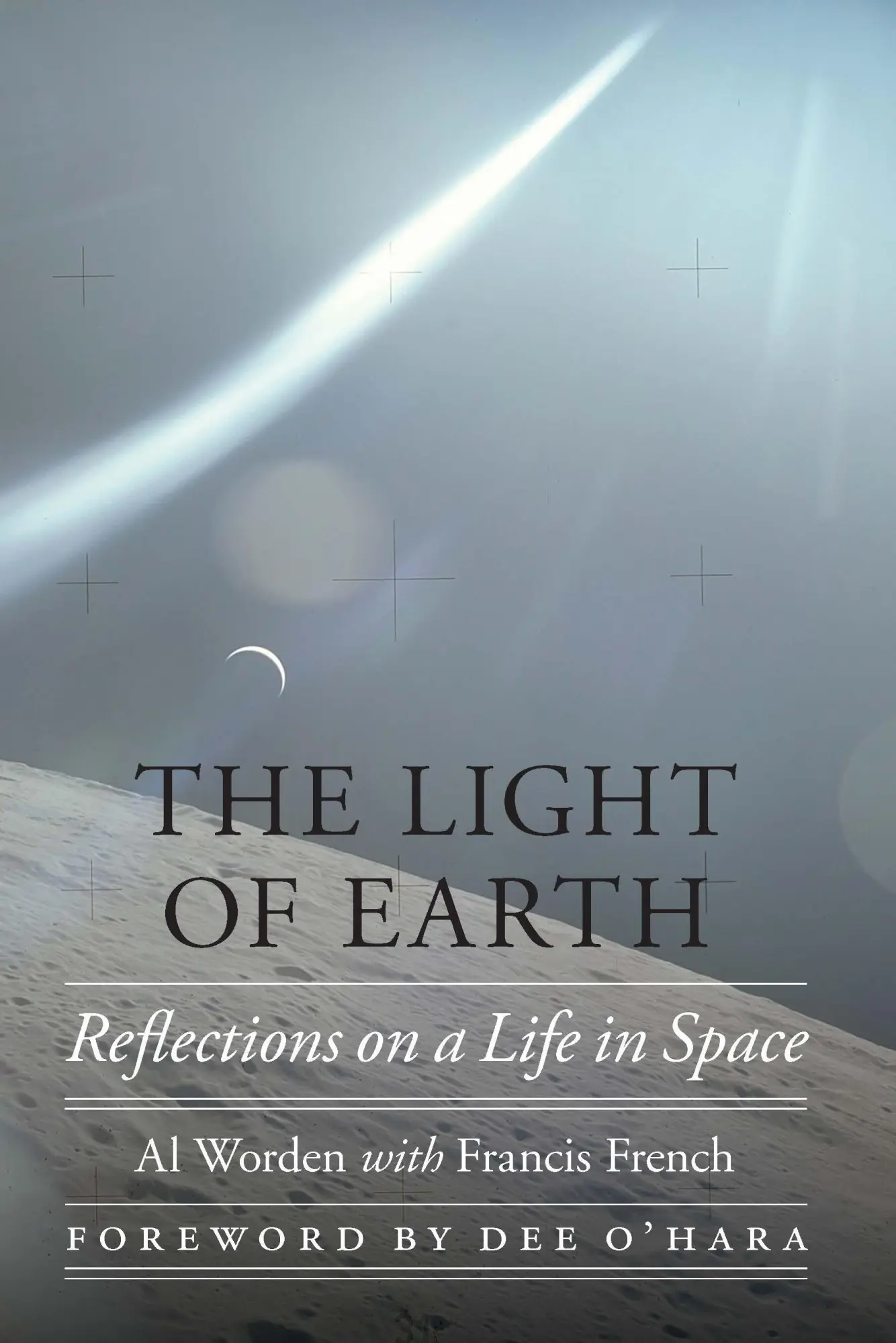 Cover: 9781496228659 | The Light of Earth | Reflections on a Life in Space | Worden (u. a.)