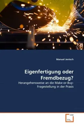 Cover: 9783639298659 | Eigenfertigung oder Fremdbezug? | Manuel Jentsch | Taschenbuch Cover: 9783639298659 | Eigenfertigung oder Fremdbezug? | Manuel Jentsch | Taschenbuch