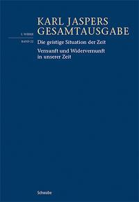Cover: 9783796548659 | Die geistige Situation der Zeit / Vernunft und Widervernunft in...