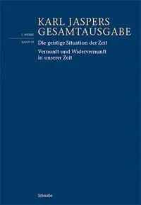 Cover: 9783796548659 | Die geistige Situation der Zeit / Vernunft und Widervernunft in...