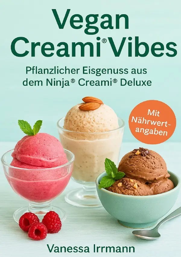 Cover: 9783819098659 | Vegan Creami® Vibes - Pflanzlicher Eisgenuss aus dem Ninja® Creami®...
