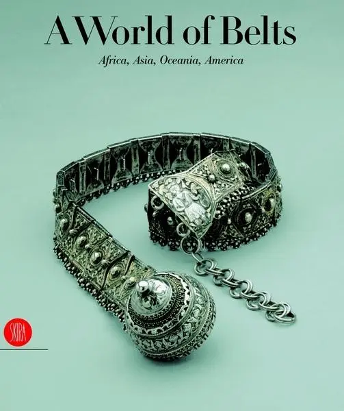 Cover: 9788884918659 | A World of Belts | Anne Leurquin | Buch | Gebunden | Englisch | 2004