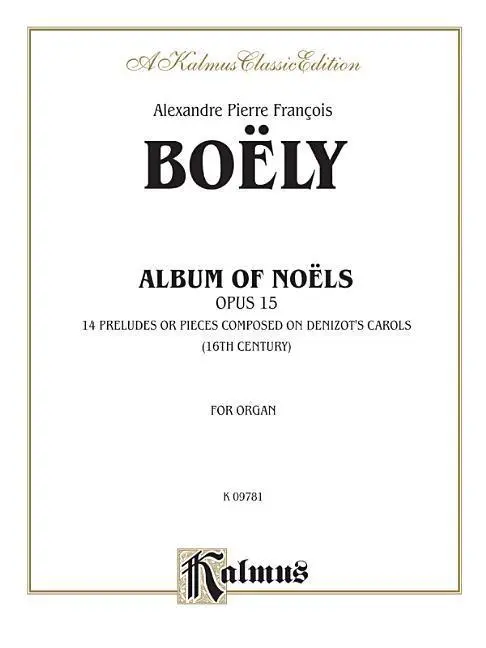 Cover: 9780757918759 | Album of Noels, Op. 14 | A. P. F. Boely | Taschenbuch | Kalmus Edition