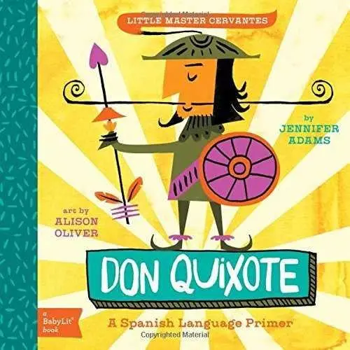 Cover: 9781423638759 | Don Quixote | A BabyLit® Spanish Language Primer | Jennifer Adams Cover: 9781423638759 | Don Quixote | A BabyLit® Spanish Language Primer | Jennifer Adams