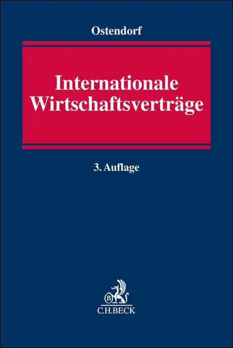 Cover: 9783406778759 | Internationale Wirtschaftsverträge | Patrick Ostendorf | Buch | LXXVII