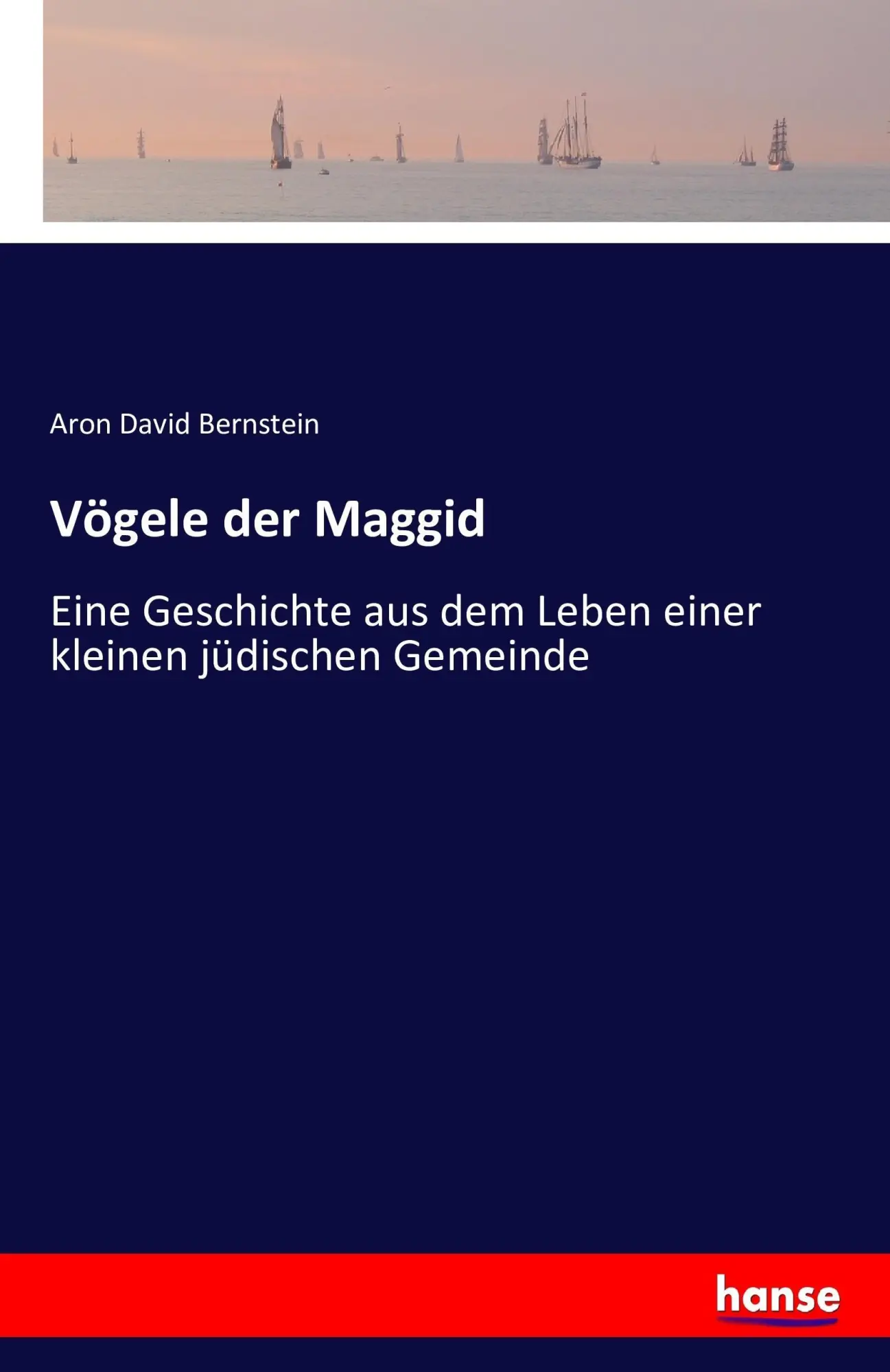 Cover: 9783741158759 | Vögele der Maggid | Aron David Bernstein | Taschenbuch | 212 S. | 2016