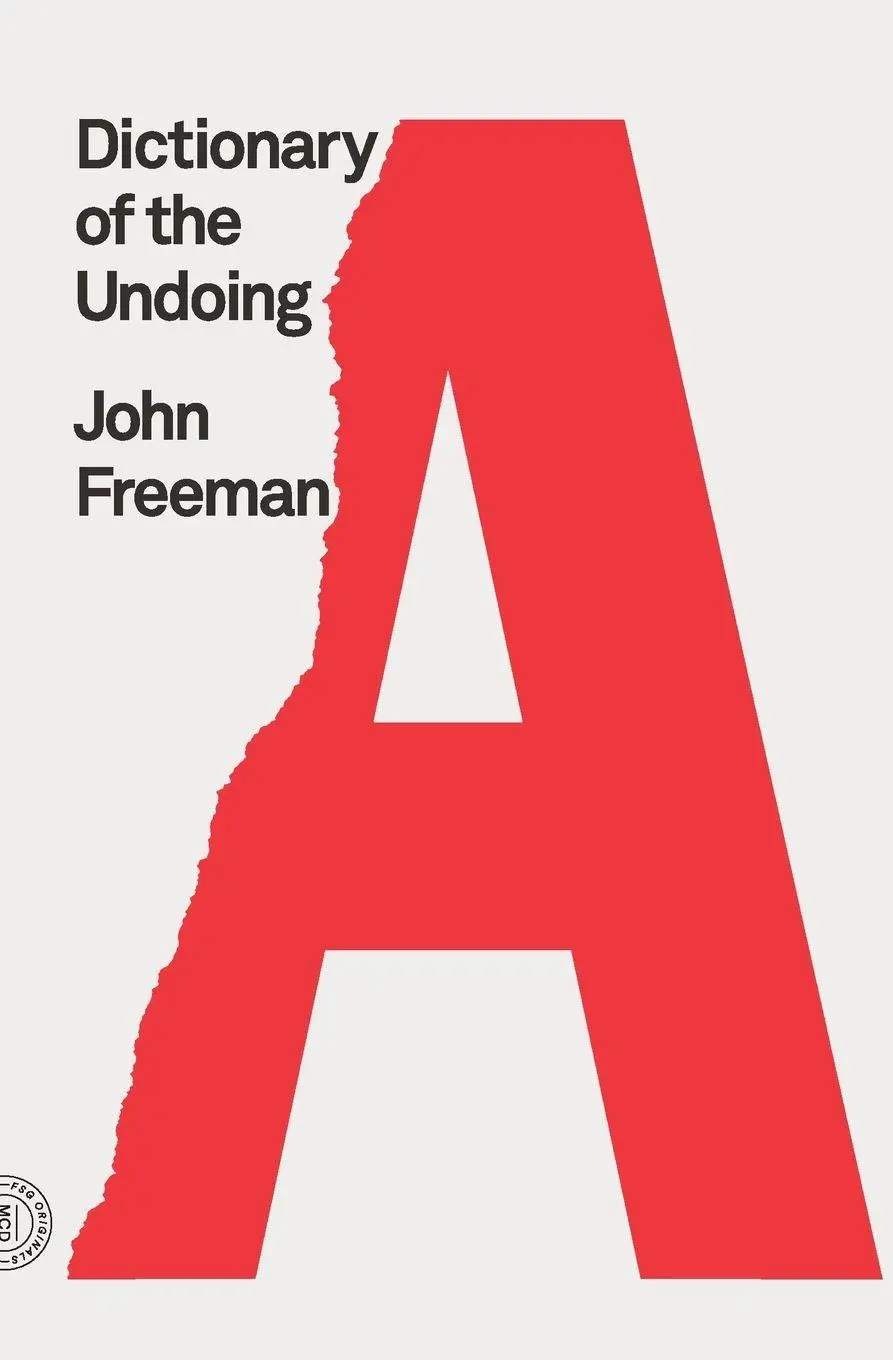 Cover: 9780374538859 | Dictionary of the Undoing | John Freeman | Taschenbuch | Englisch