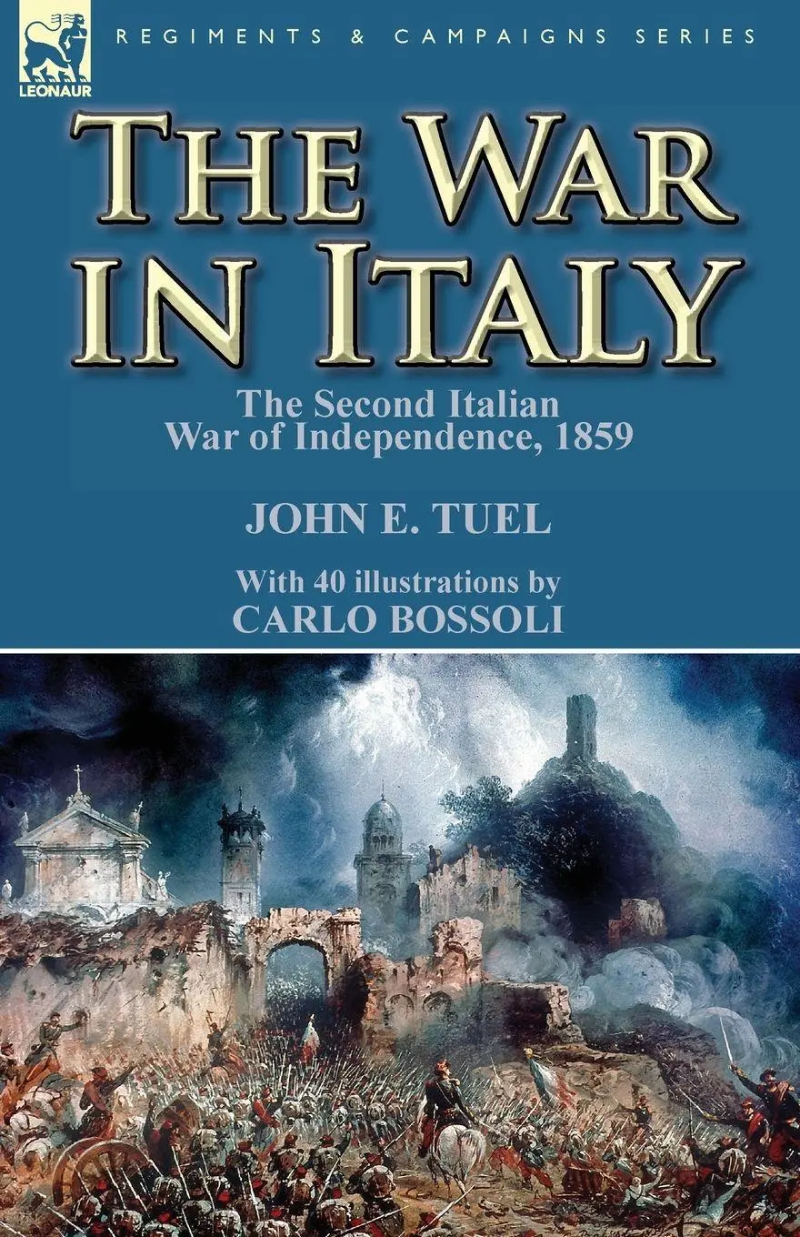 Cover: 9780857068859 | The War in Italy | the Second Italian War of Independence, 1859 | Tuel