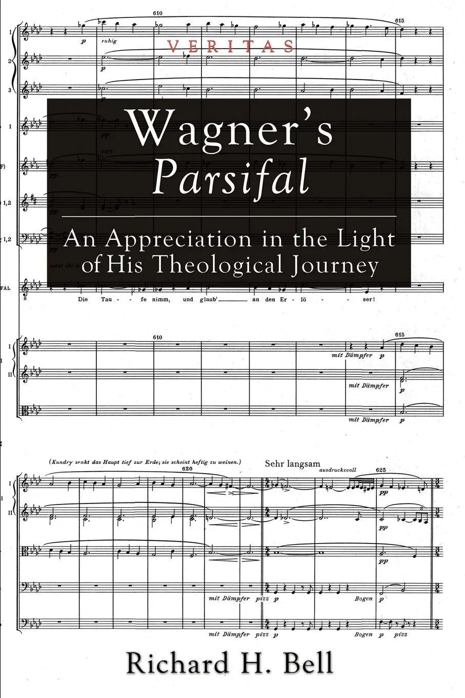 Cover: 9781620328859 | Wagner's Parsifal | Richard H. Bell | Taschenbuch | Veritas | Englisch