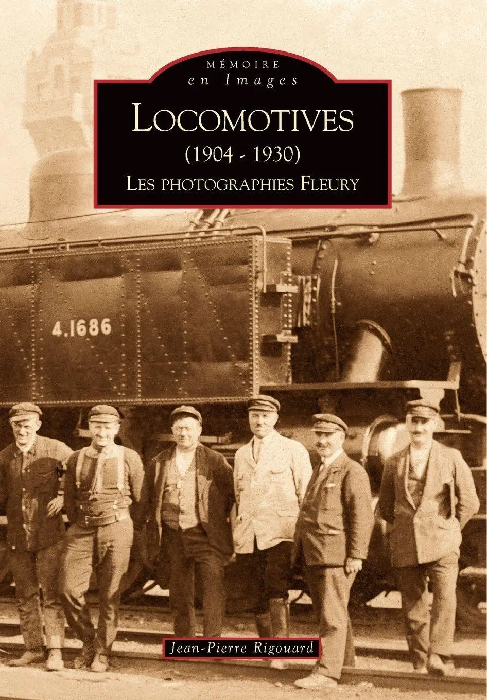 Cover: 9782842538859 | Locomotives (1904-1930) - Tome I | Rigouard jean-pierre | Taschenbuch