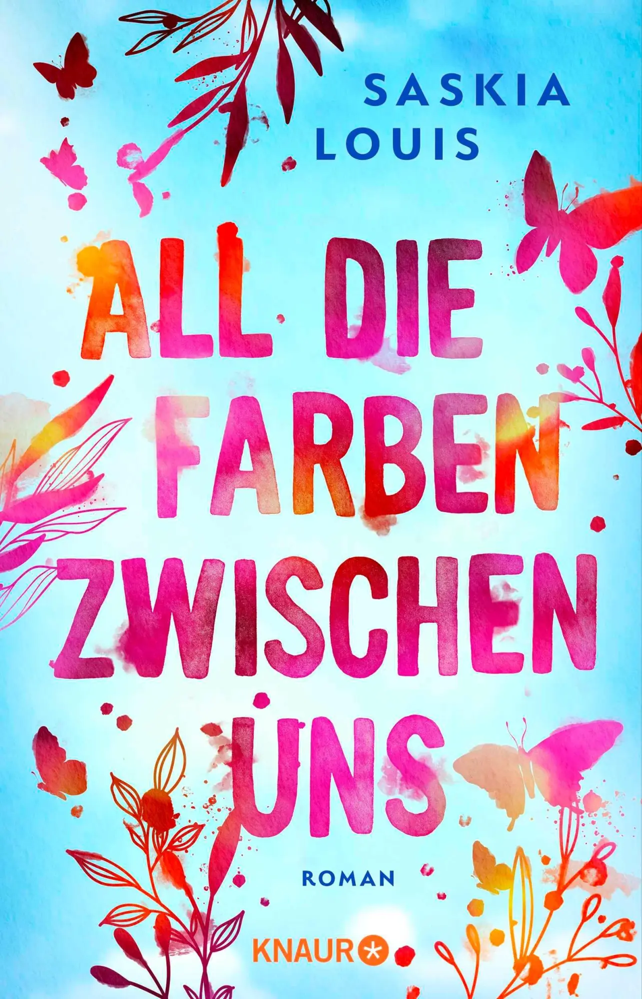 Cover: 9783426568859 | All die Farben zwischen uns | Roman | Saskia Louis | Taschenbuch