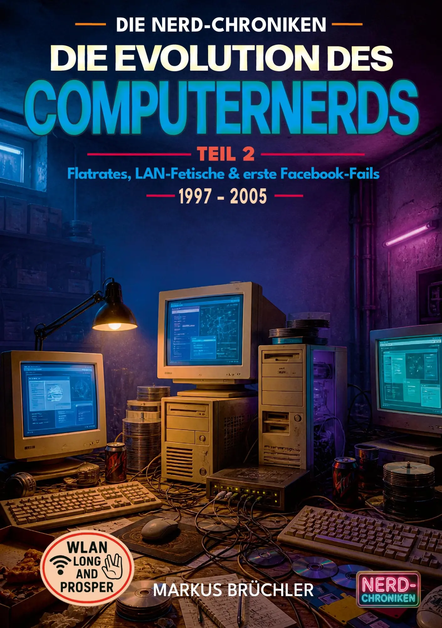 Cover: 9783985788859 | Die Evolution des Computernerds, Teil 2: Flatrates, LAN-Fetische &amp;...
