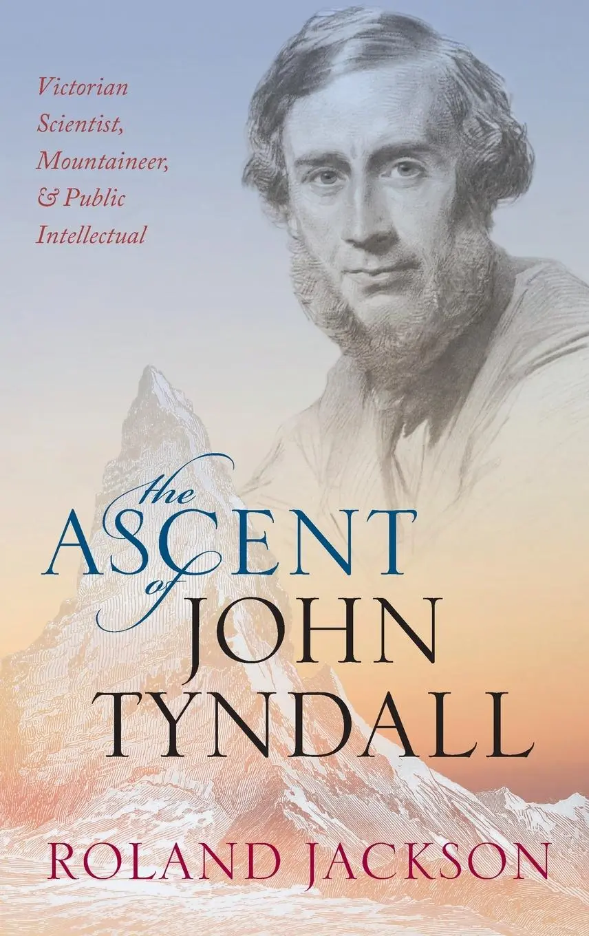 Cover: 9780198788959 | Ascent of John Tyndall | Roland Jackson | Buch | Gebunden | Englisch