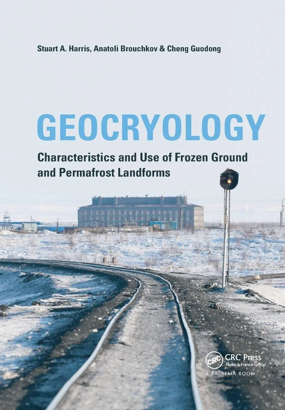 Cover: 9780367528959 | Geocryology | Stuart A. Harris (u. a.) | Taschenbuch | Englisch | 2020