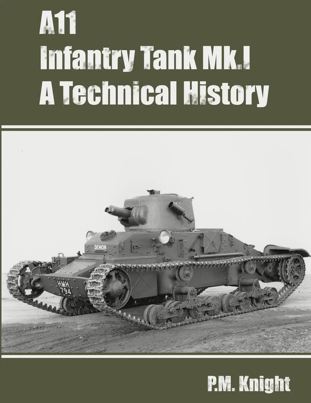 Cover: 9781326528959 | A11 Infantry Tank Mk.I A Technical History | P. M. Knight | Buch