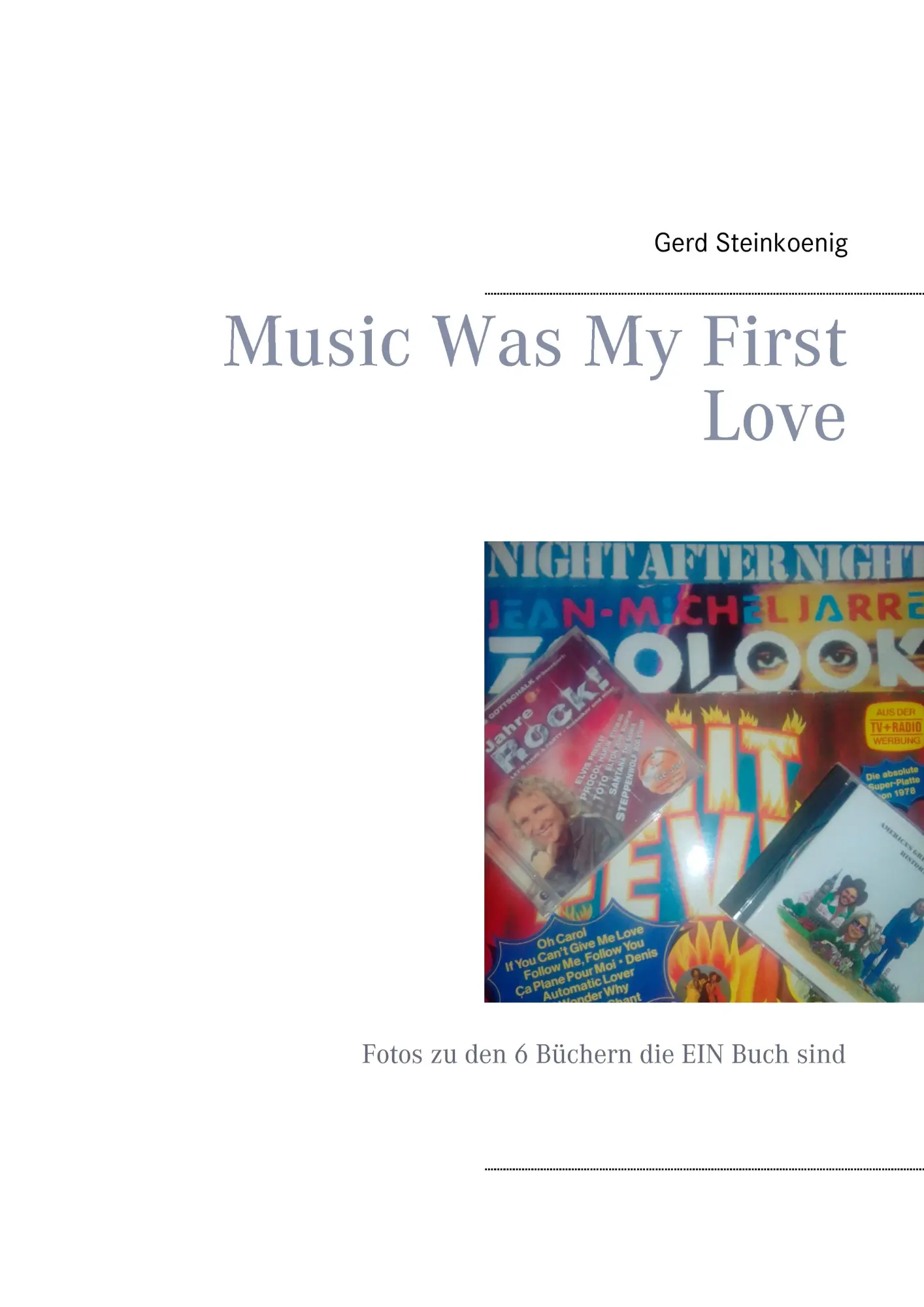 Cover: 9783744898959 | Music Was My First Love | Fotos zu den 6 Büchern die EIN Buch sind