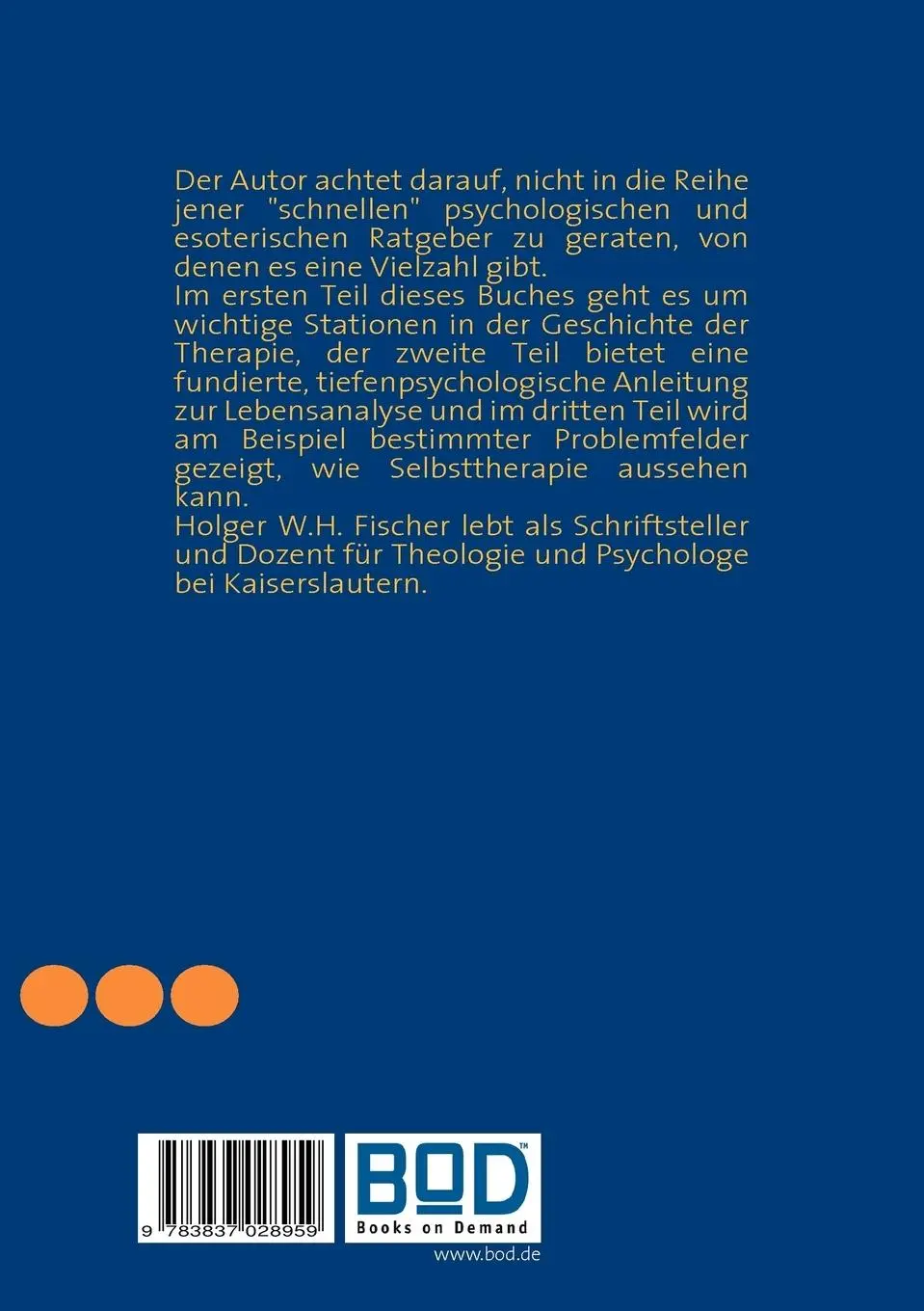 Rückseite: 9783837028959 | Lebensanalyse und Selbsttherapie | Das Leben verstehen und bewältigen
