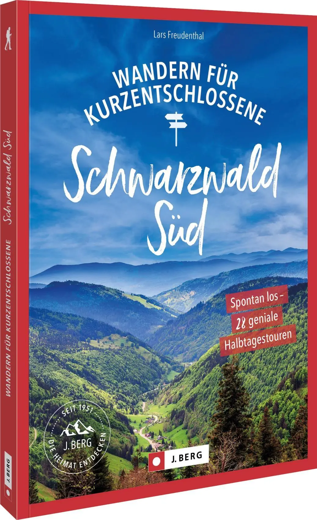 Cover: 9783862468959 | Wandern für Kurzentschlossene Schwarzwald Süd | Lars Freudenthal