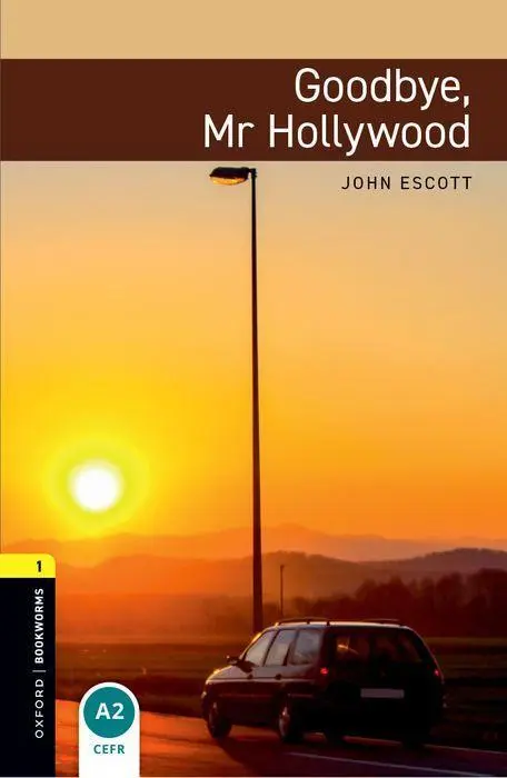 Cover: 9780194789059 | Goodbye Mr. Hollywood | Reader.6. Schuljahr, Stufe 2 | John Escott