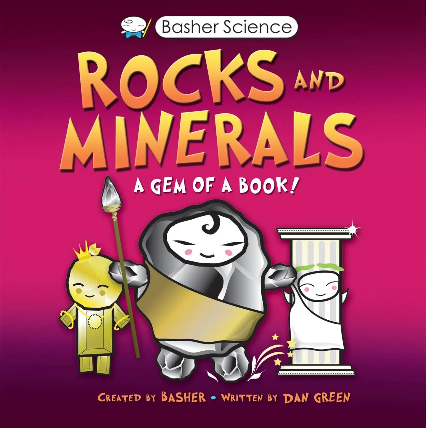 Cover: 9780753449059 | Basher Science: Rocks and Minerals | Dan Green | Taschenbuch | 2023