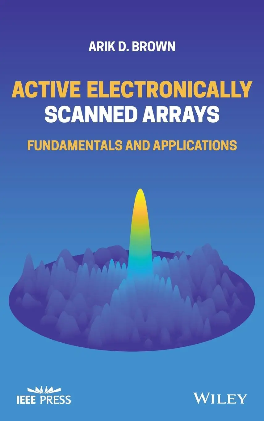 Cover: 9781119749059 | Active Electronically Scanned Arrays | Fundamentals and Applications