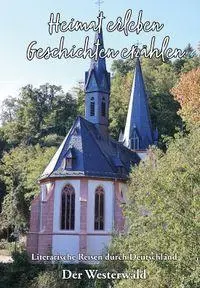 Cover: 9783960749059 | Heimat erleben - Geschichten erzählen: Der Westerwald | Martina Meier