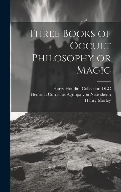 Cover: 9781019369159 | Three Books of Occult Philosophy or Magic | Willis F Whitehead (u. a.)