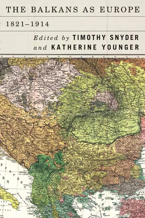 Cover: 9781580469159 | The Balkans as Europe, 1821-1914 | Timothy Snyder (u. a.) | Buch