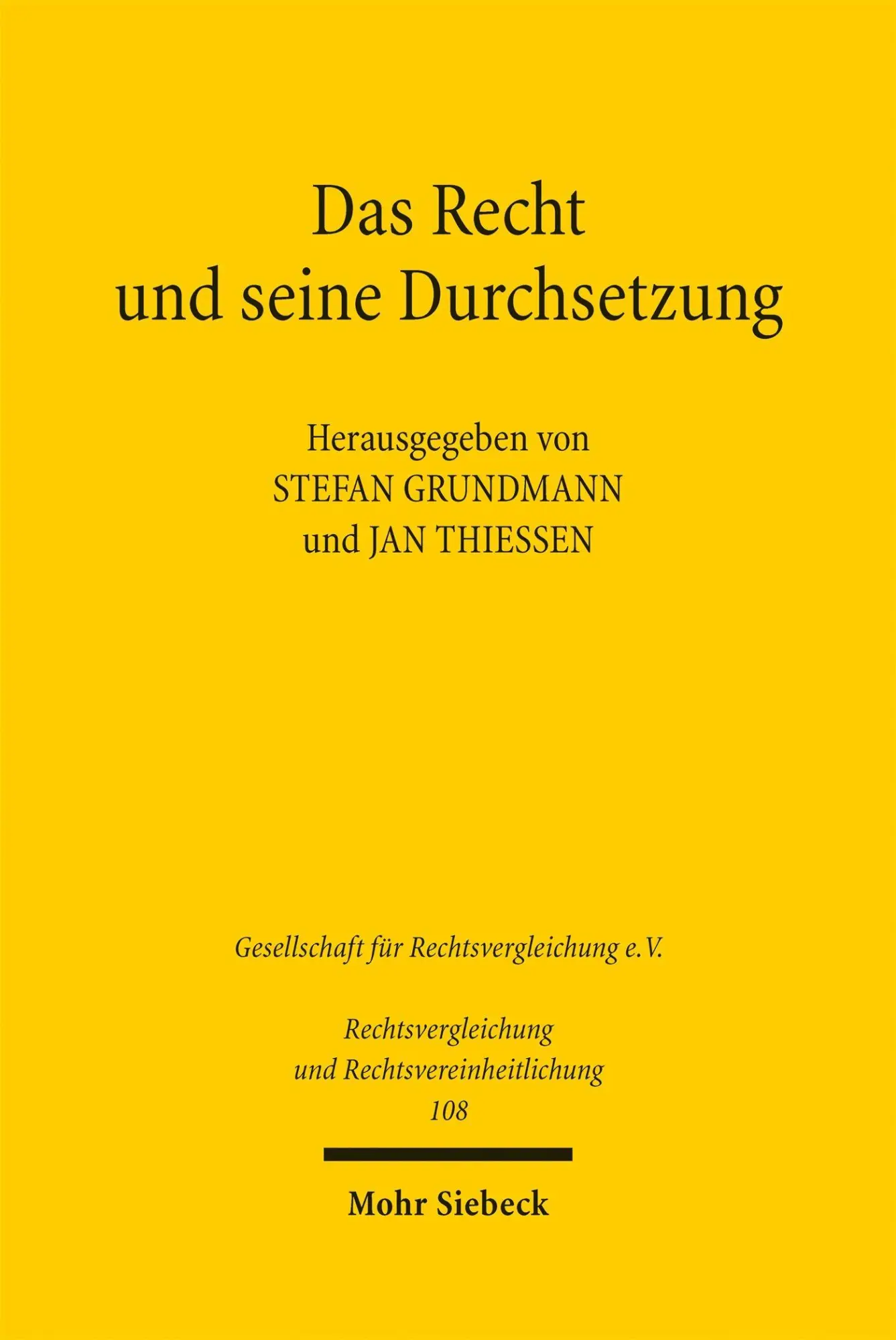 Cover: 9783161639159 | Das Recht und seine Durchsetzung | Stefan Grundmann (u. a.) | Buch