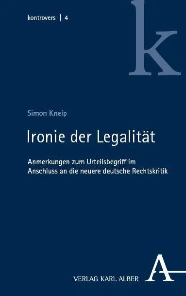 Cover: 9783495989159 | Ironie der Legalität | Simon Kneip | Taschenbuch | kontrovers | 356 S.