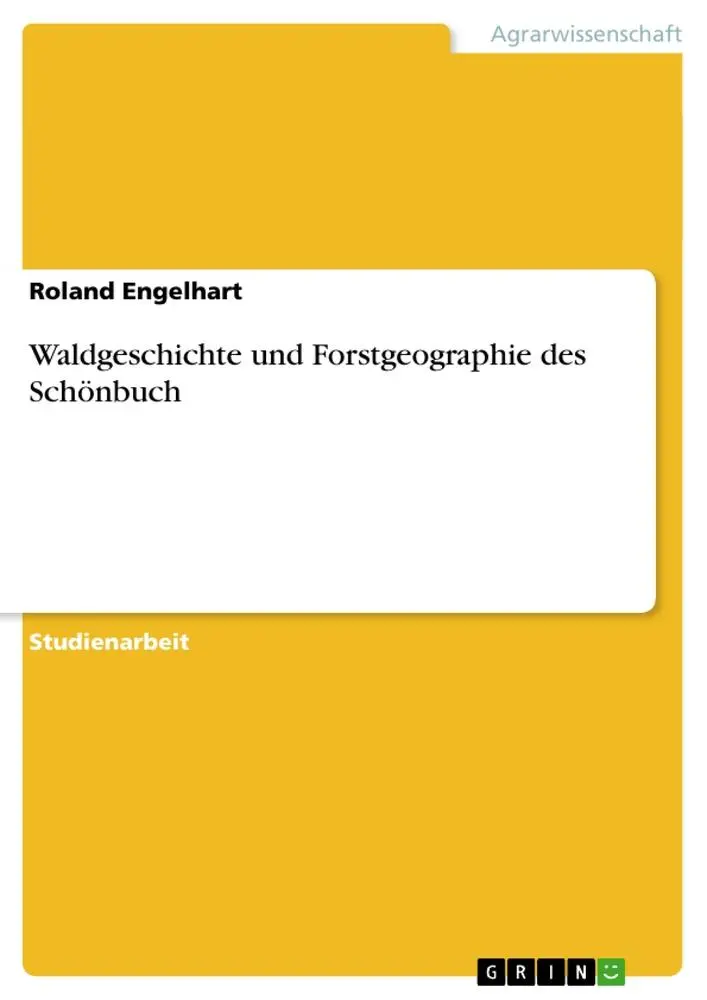 Cover: 9783640419159 | Waldgeschichte und Forstgeographie des Schönbuch | Roland Engelhart