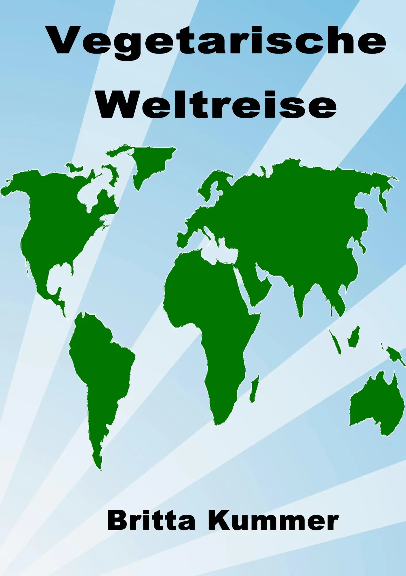 Cover: 9783752839159 | Vegetarische Weltreise | Britta Kummer | Taschenbuch | 84 S. | Deutsch