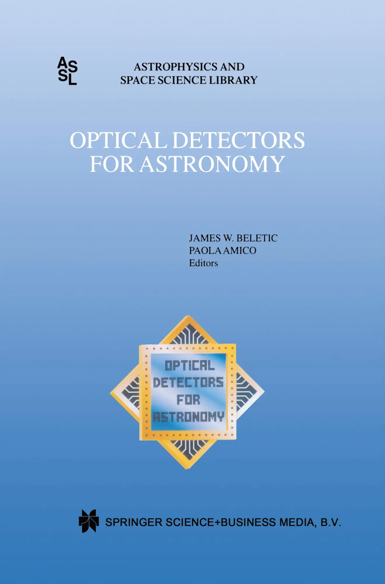Cover: 9780792349259 | Optical Detectors for Astronomy | James W. Beletic (u. a.) | Buch