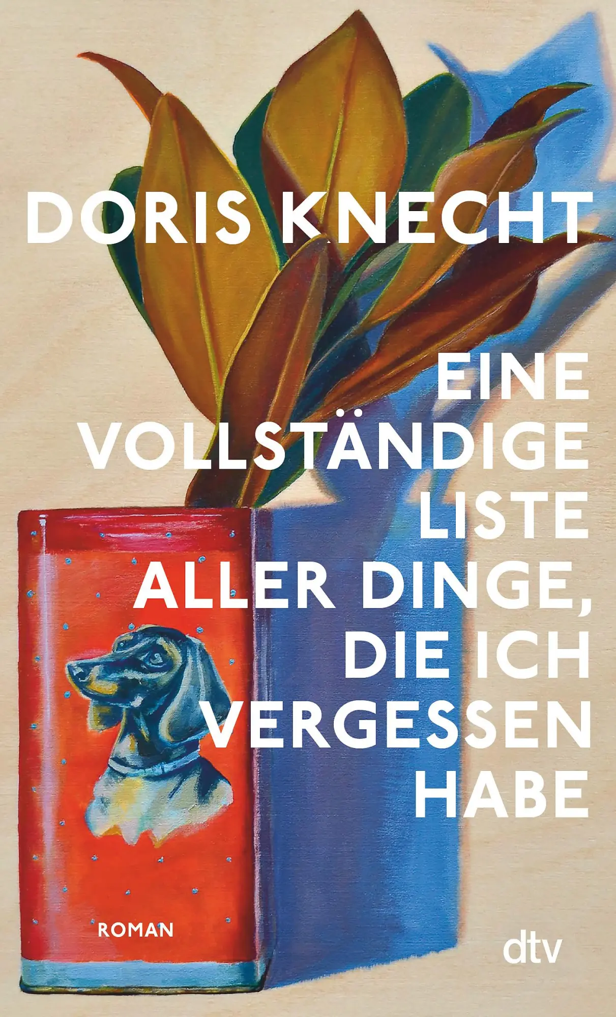 Cover: 9783423149259 | Eine vollständige Liste aller Dinge, die ich vergessen habe | Knecht