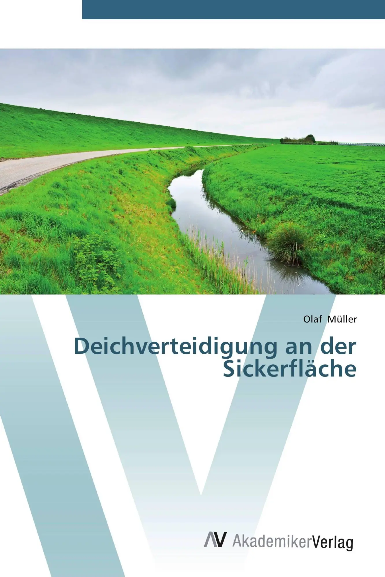 Cover: 9783639449259 | Deichverteidigung an der Sickerfläche | Olaf Müller | Taschenbuch