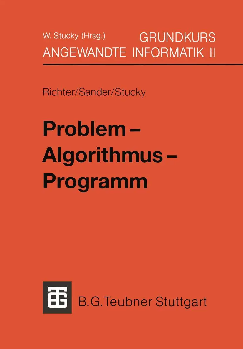 Cover: 9783519029359 | Grundkurs Angewandte Informatik II | Problem - Algorithmus - Programm