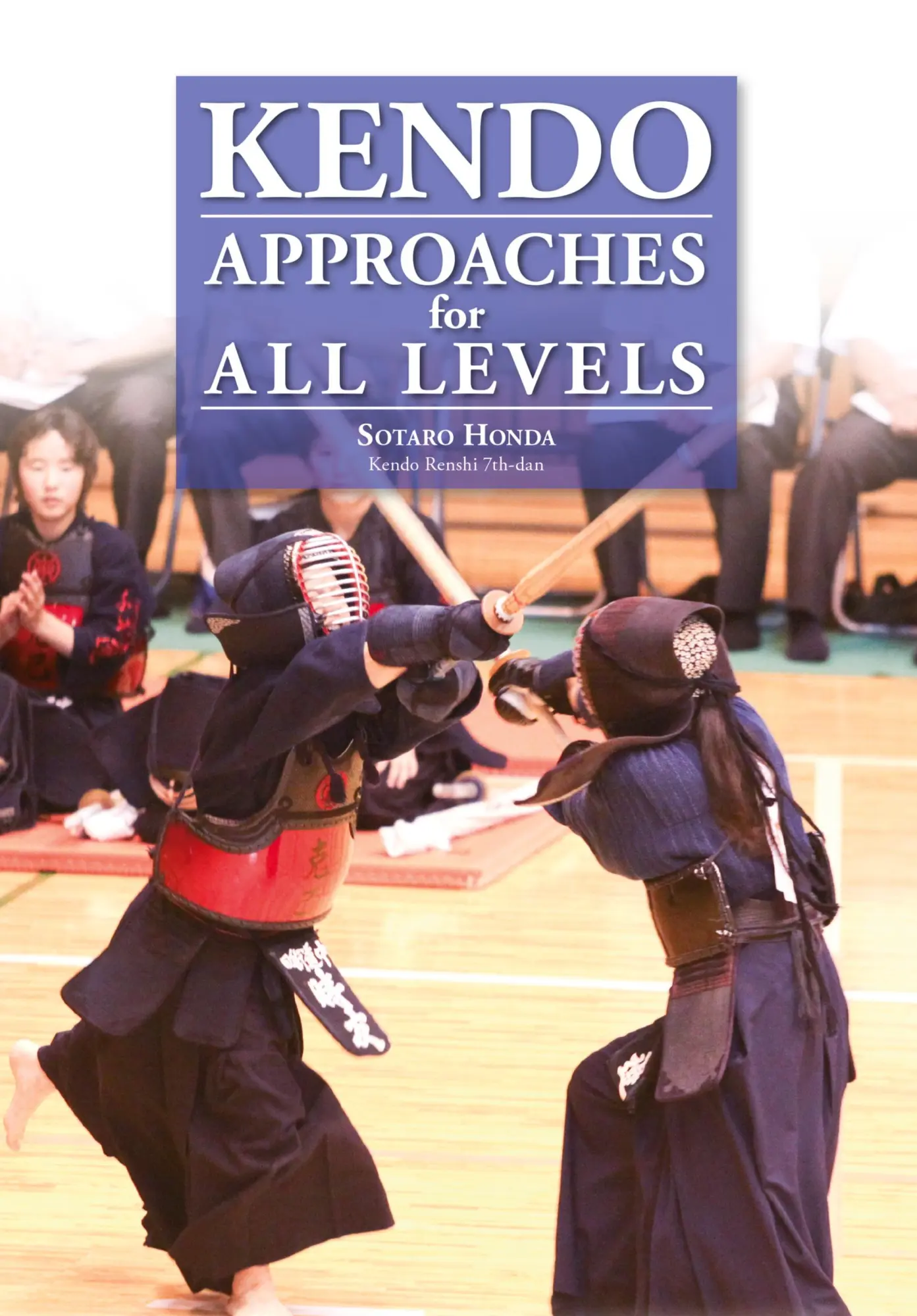 Cover: 9784907009359 | Kendo - Approaches for All Levels | Sotaro Honda | Buch | Englisch