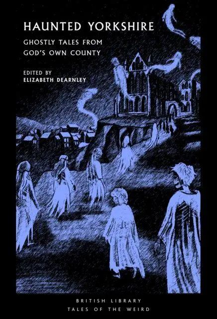 Cover: 9780712369459 | Haunted Yorkshire | Ghostly Tales from God's Own County | Taschenbuch