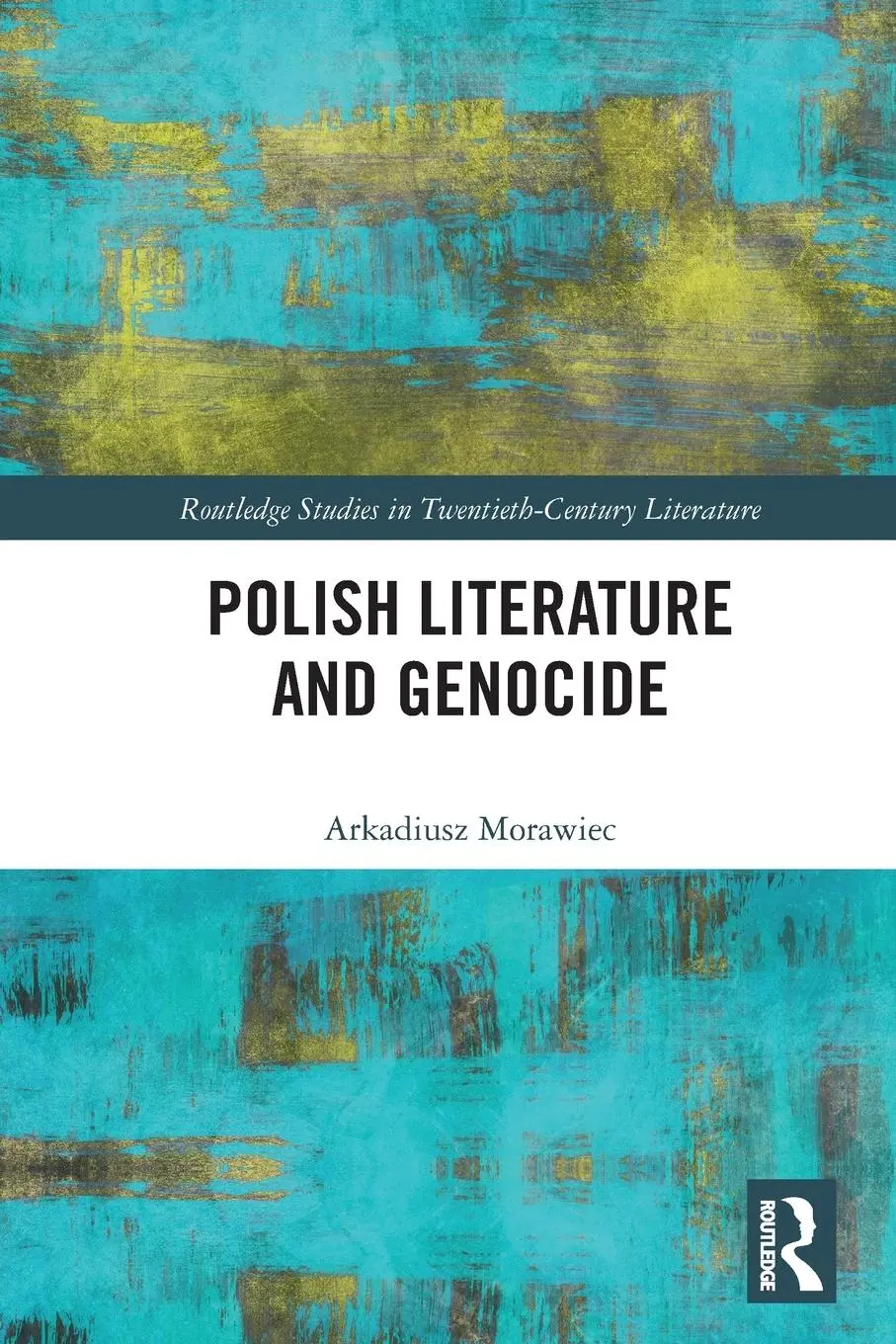 Cover: 9781032109459 | Polish Literature and Genocide | Arkadiusz Morawiec | Taschenbuch