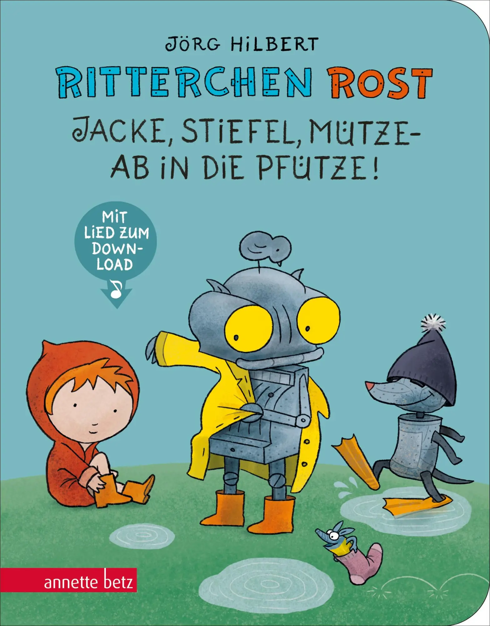 Cover: 9783219119459 | Ritterchen Rost - Jacke, Stiefel, Mütze, ab in die Pfütze!:...