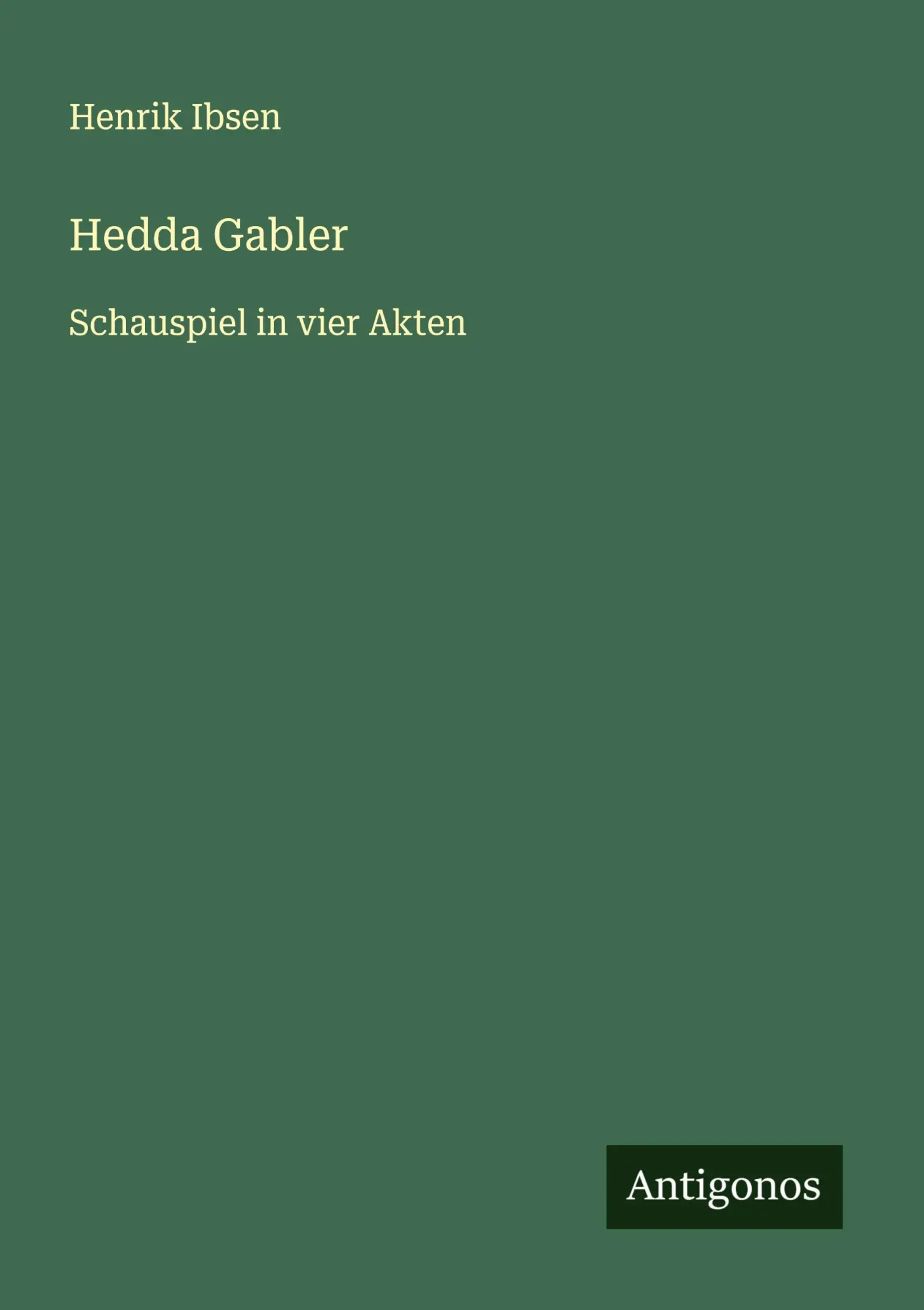 Cover: 9783563409459 | Hedda Gabler | Schauspiel in vier Akten | Henrik Ibsen | Taschenbuch