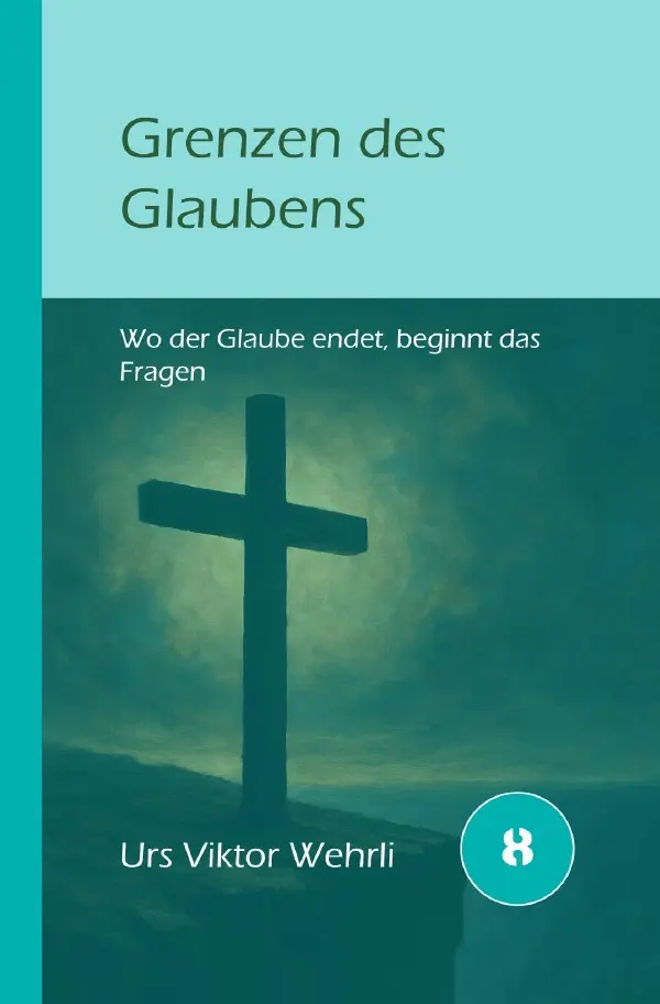 Cover: 9783565009459 | Grenzen des Glaubens | Wo der Glaube endet, beginnt das Fragen?. DE