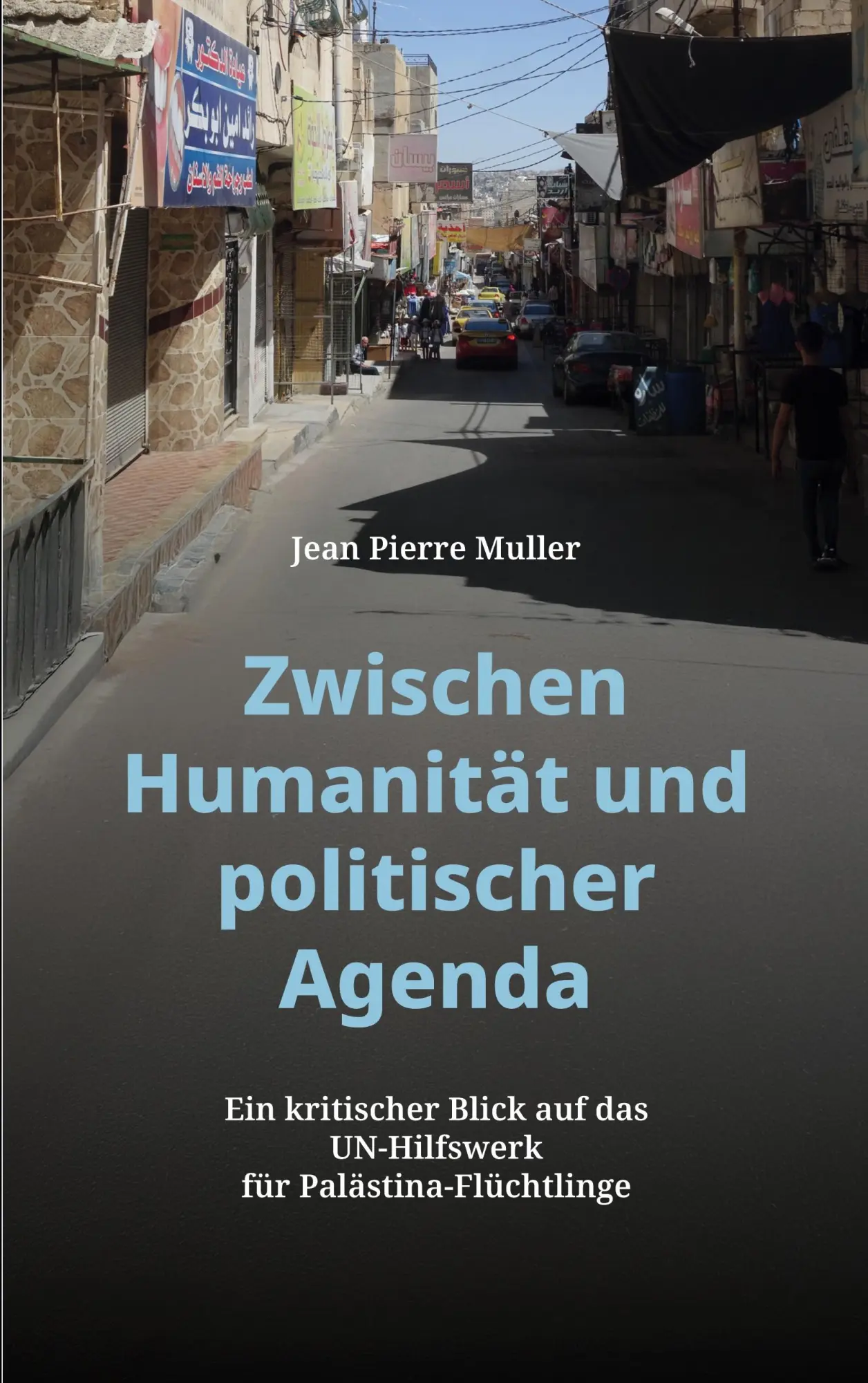 Cover: 9783819229459 | Zwischen Humanität und politischer Agenda | Jean Pierre Muller | Buch