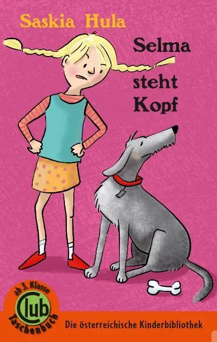 Cover: 9783851979459 | Selma steht Kopf | ab 1. Klasse | Saskia Hula | Taschenbuch | 72 S.