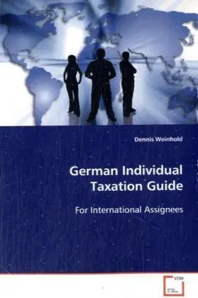 Cover: 9783639109559 | German Individual Taxation Guide | For International Assignees | Buch
