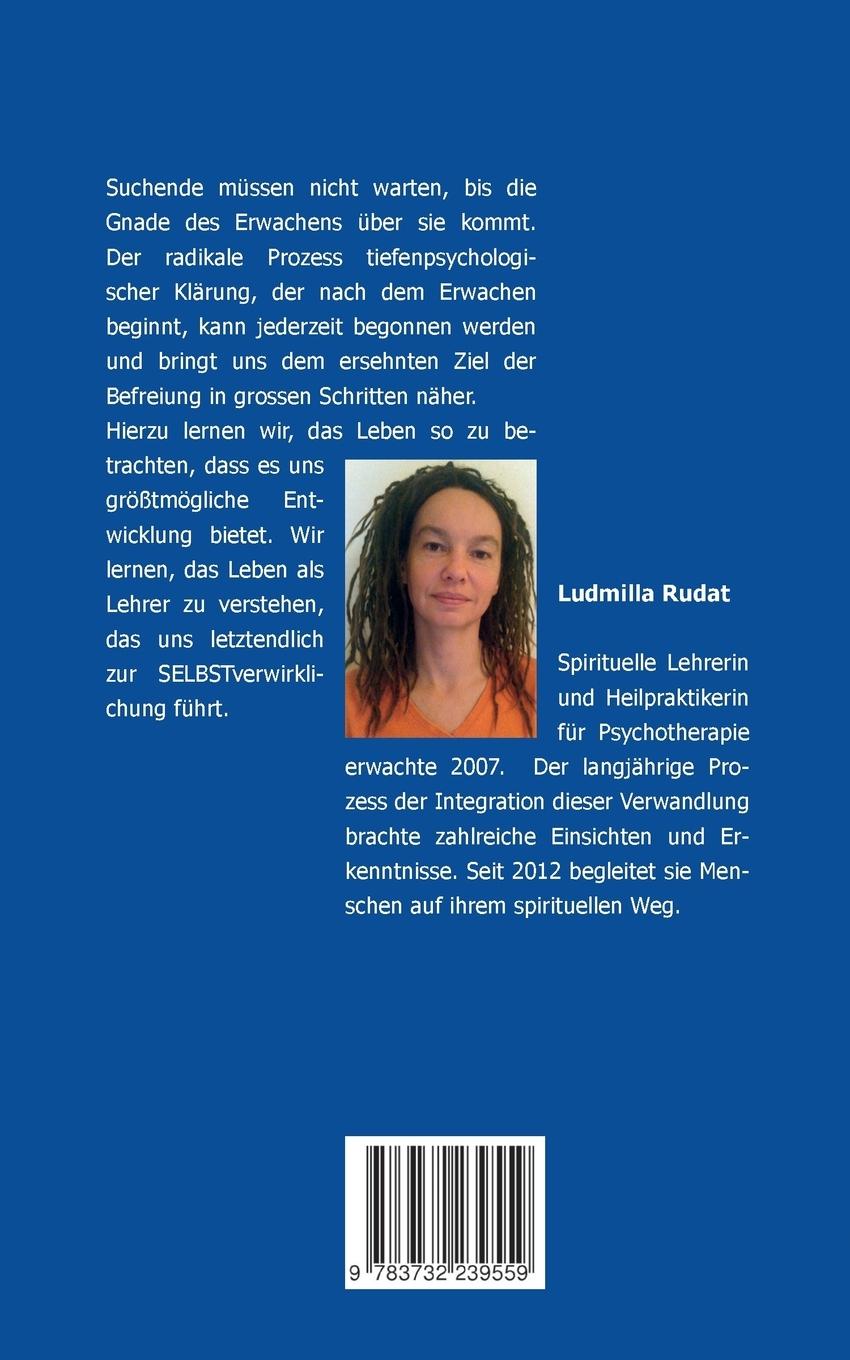 Rückseite: 9783732239559 | Erwachen | Der radikale Weg in die Freiheit | Ludmilla Rudat | Buch