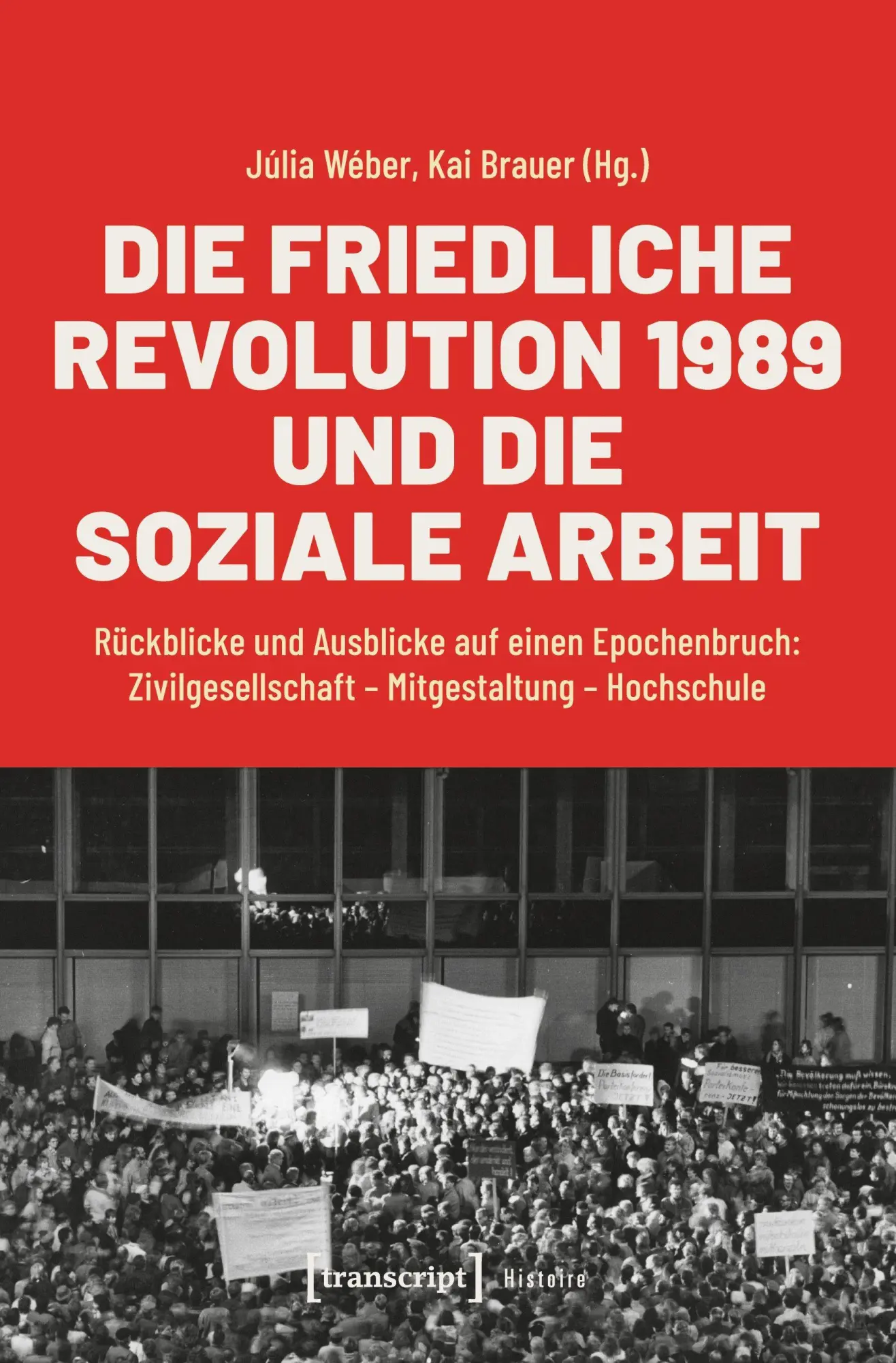 Cover: 9783837659559 | Die Friedliche Revolution 1989 und die Soziale Arbeit | Júlia Wéber