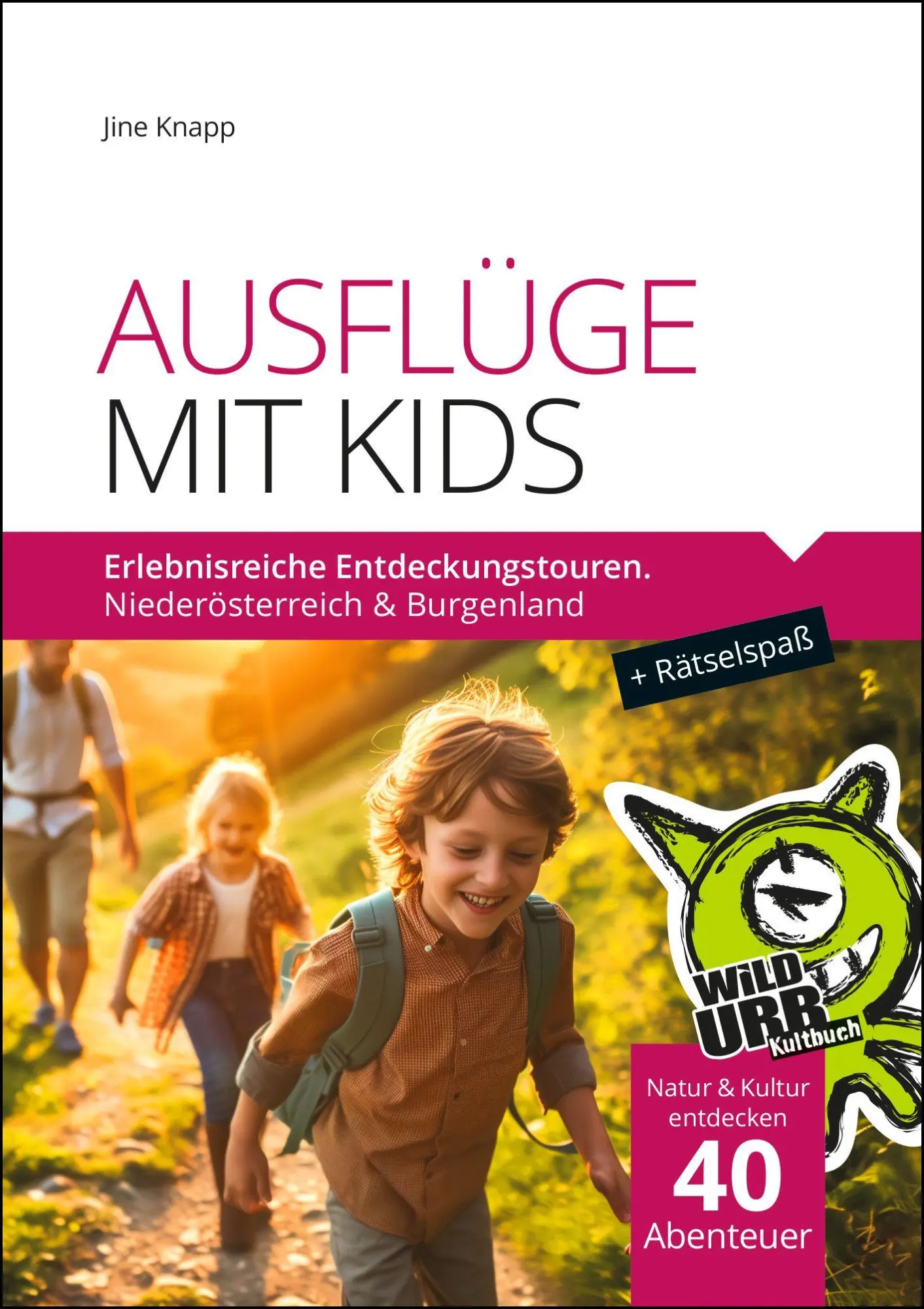Cover: 9783902999559 | AUSFLÜGE MIT KIDS | Jine Knapp | Taschenbuch | 176 S. | Deutsch | 2025
