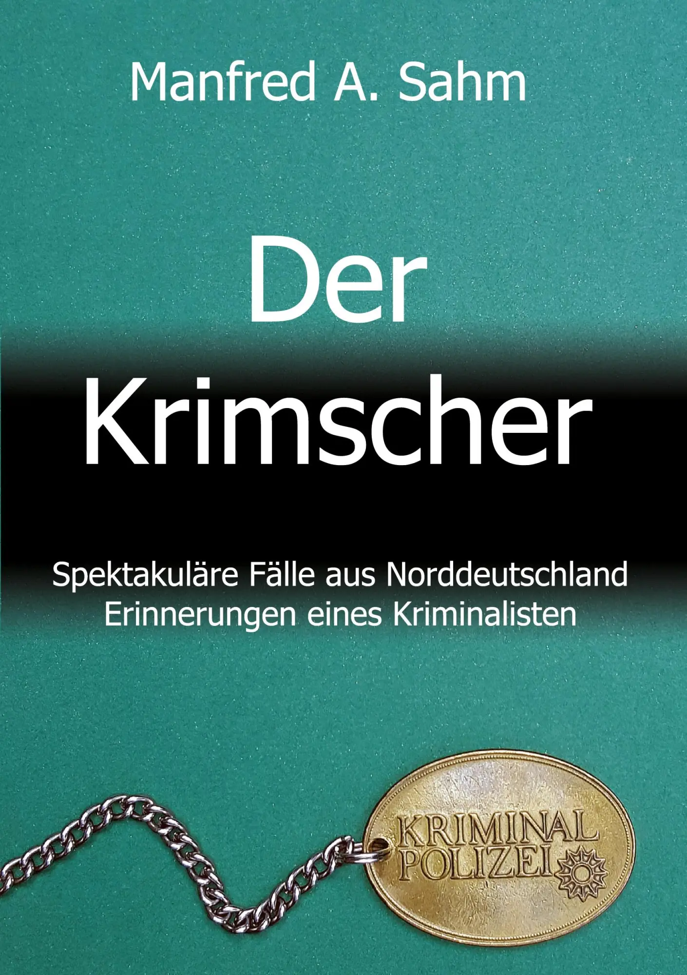 Cover: 9783347119659 | Der Krimscher | Manfred A. Sahm | Taschenbuch | Paperback | 324 S.