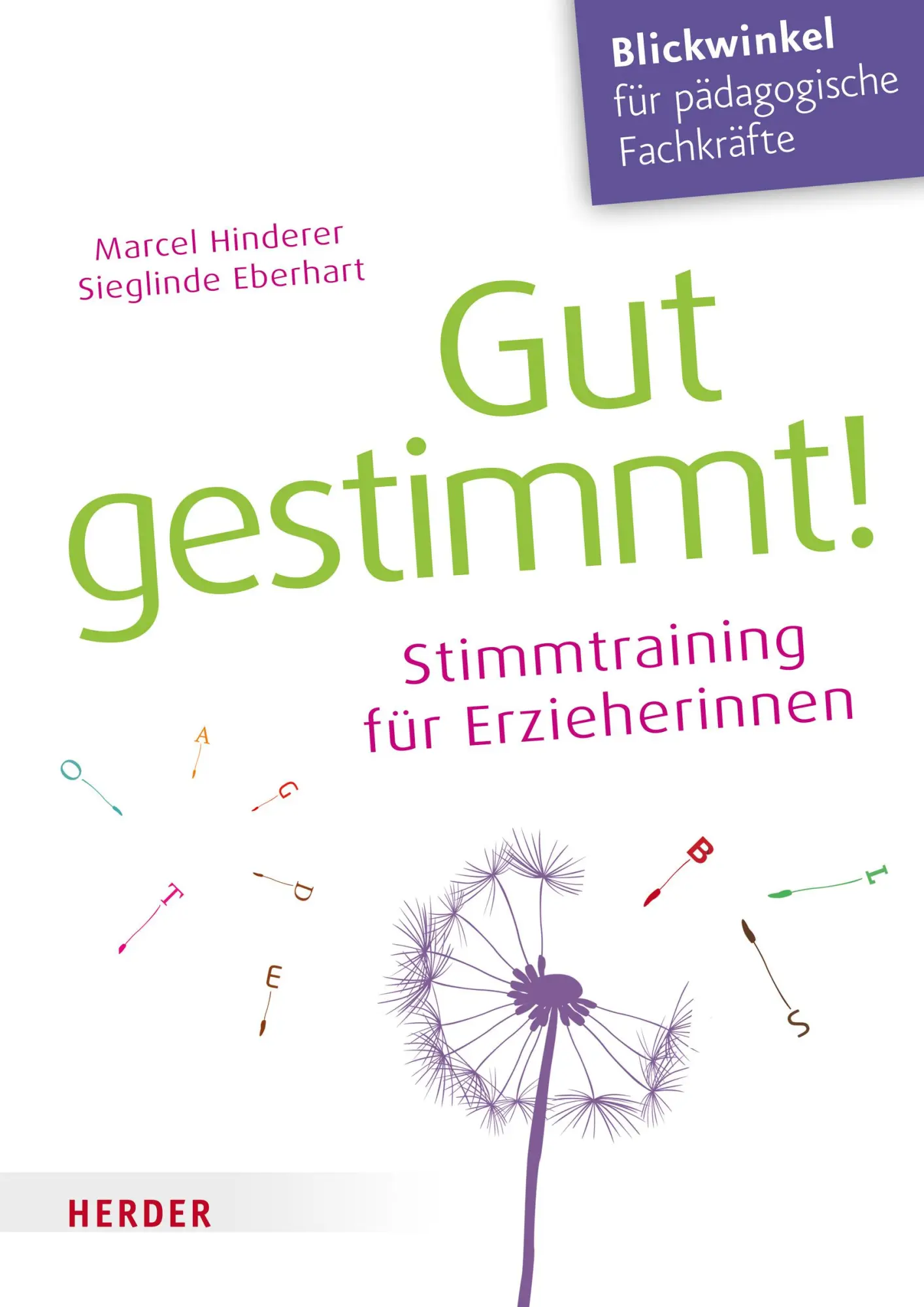 Cover: 9783451379659 | Gut gestimmt! | Stimmtraining für Erzieherinnen | Hinderer (u. a.)
